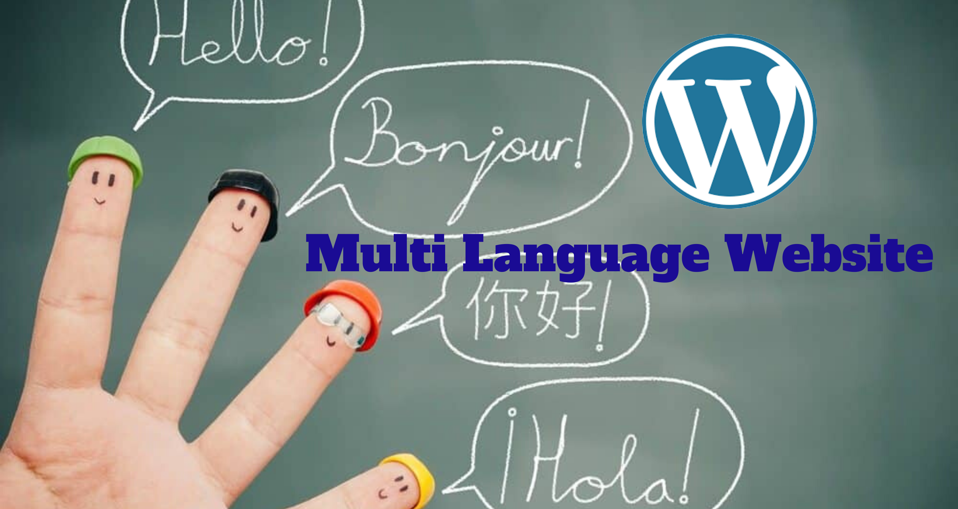 Benefits of Having a WordPress Multi Language Website