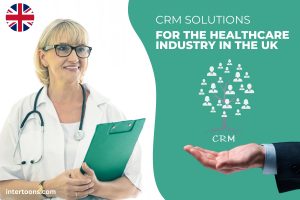 CRM Solutions for the Healthcare Industry in the UK