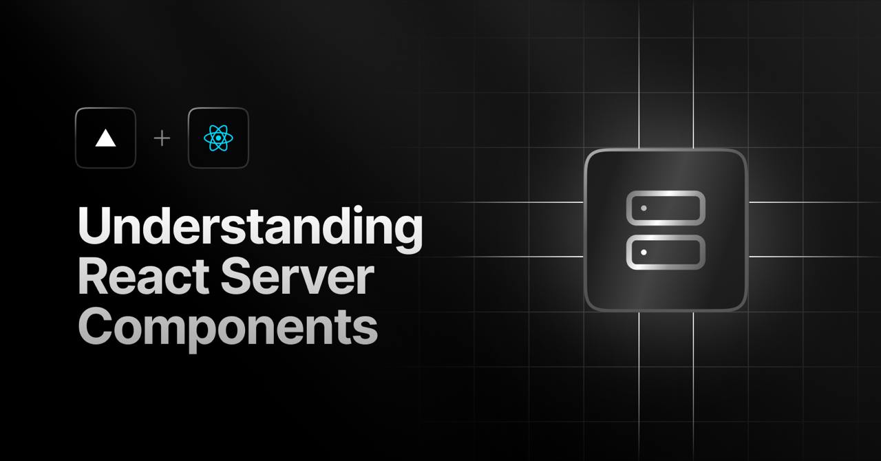 React Server Components - A Better Way to Render on the Server
